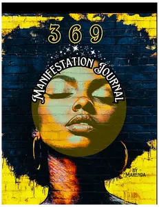 369 Manifestation Journal – Volume 1: Align Your Mind, Energy & Intentions