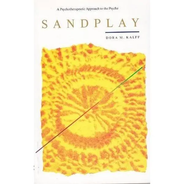 USED Book - Sandplay: A Psychotherapeutic Approach to the Psyche by Dora M. Kalff (Paperback) - english