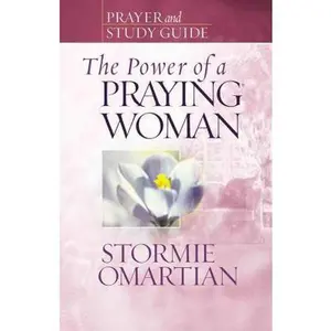 USED-The Power of a Praying Woman Prayer and Study Guide by Stormie Omartian (Paperback)
