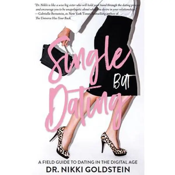 USED-Single But Dating: A Field Guide to Dating in the Digital Age by Goldstein, Nikki (Paperback)