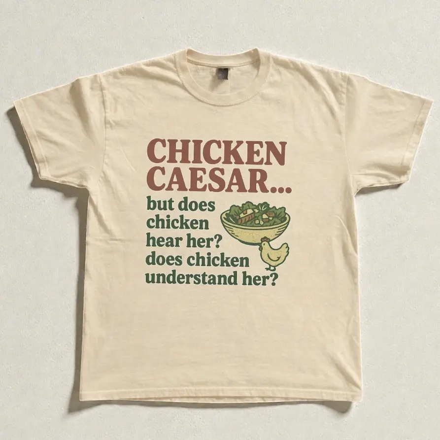 Women’s Chicken Caesar Graphic Tee, Funny Foodie T-Shirt, Salad Lover Shirt, Clean Girl Lunch Tee, Mom Shirt, Coquette Casual Top, Brunch Shirt, Grocery Run Tee, Oversized Cute Everyday Streetwear, Night Shirt, Meme Tee, Graphic Tee, Funny Girl Shirt
