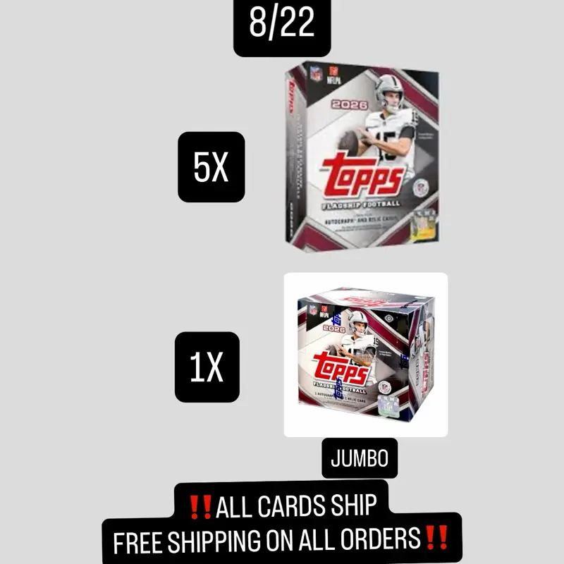 (8/22) Break #525: (1) 2026 Topps Flagship Football JUMBO Box & (5) 2026 Flagship Megas