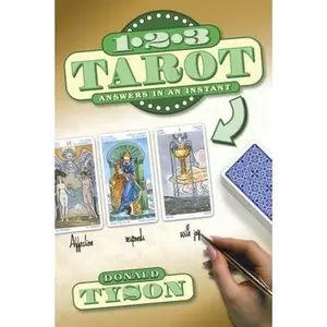 USED-1-2-3 Tarot: Answers in an Instant by Tyson, Donald (Paperback)