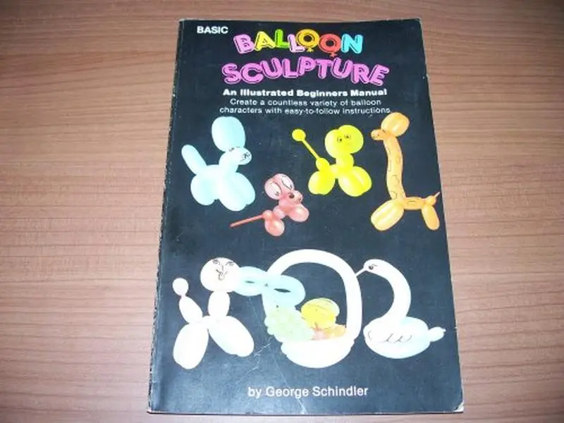 USED Book - Loftus Basic Balloon Sculpture: A Beginner's Manual by George Schindler (Paperback) - english