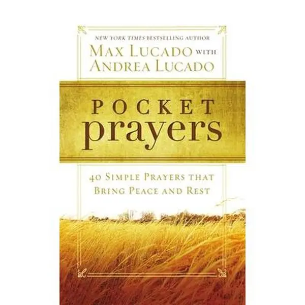 USED Book - Pocket Prayers: 40 Simple Prayers That Bring Peace and Rest - The Perfect Christian Devotional Prayer and Scripture Gift by Lucado, Max (Paperback) - english