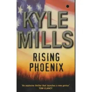 USED-Rising Phoenix by Kyle Mills (Paperback)