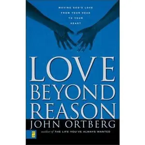 USED Book - Love Beyond Reason by John Ortberg (Paperback) - english