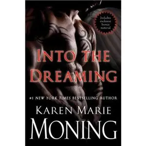 USED-Into the Dreaming (with Bonus Material) by Moning, Karen Marie (Hardcover)