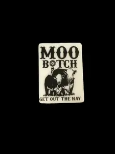 F/C20- (1)PC 1.2" MOO B!TCH Get out the hay W/Cows Focal Bead for DIY Keychains, Wristlets, Cup Charms, Car Charms ETC