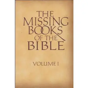 USED-The Missing Books of the Bible (Volume I) by n/a (Paperback)