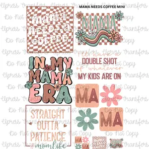 Mama Needs Coffee Mini DTF Transfer Gang Sheet 24.5" Wide x 36" Long Direct To Film Trendy Vibrant Designs for Stylish Wardrobe
