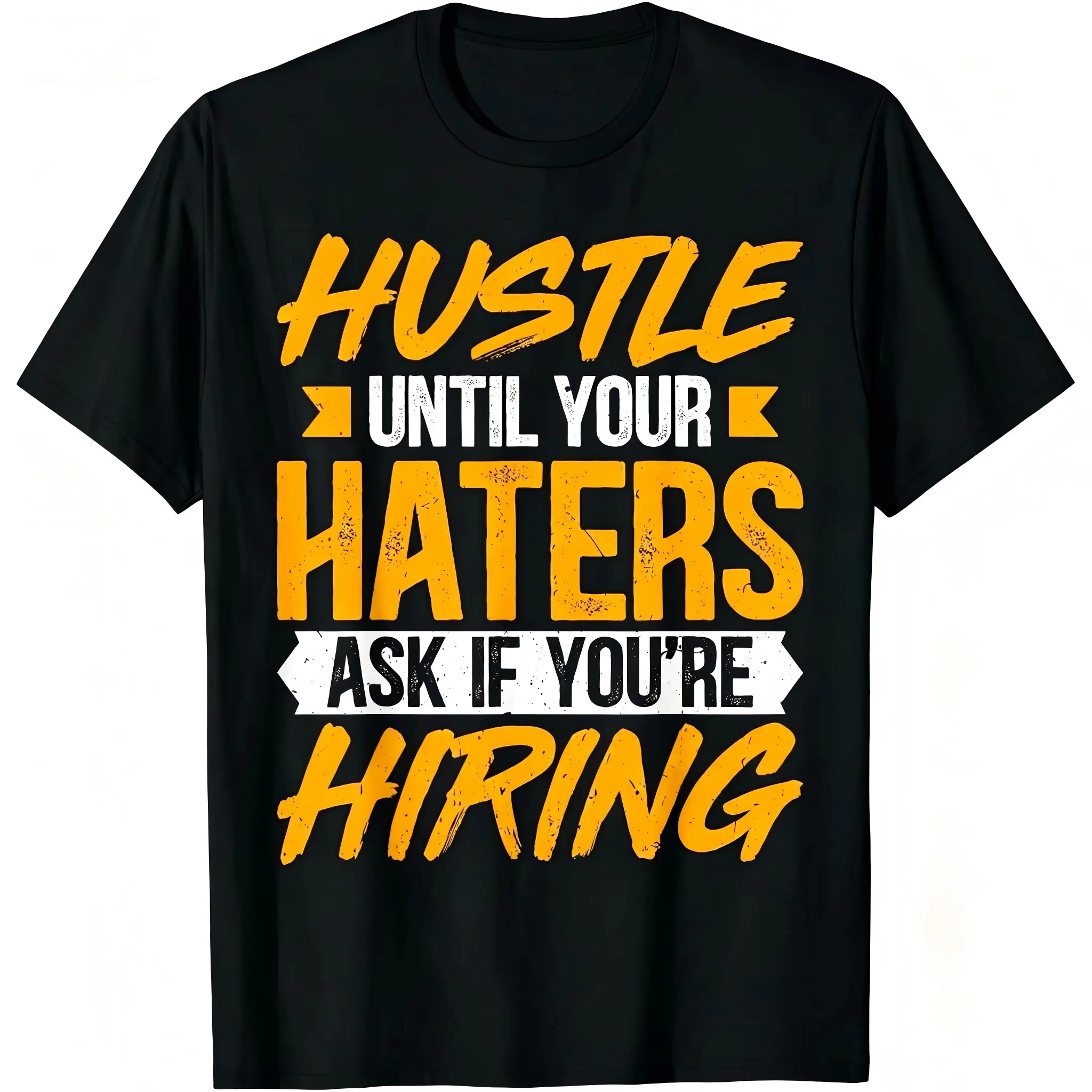 "Hustle Until Your Haters Ask If You're Hiring" Hustle T-Shirt for Men & Women - Motivational Entrepreneur Gift, Soft Breathable Cotton Crew Neck Short Sleeve, Slight Stretch Retro Casual Top, Summer Spring Streetwear, Machine Washable