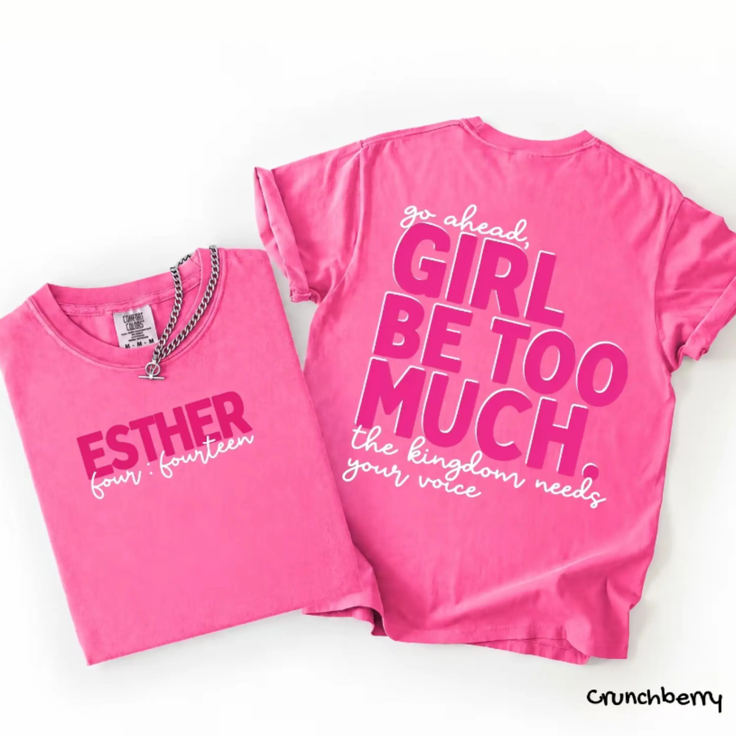 Comfort Colors Girl Be Too Much Esther Shirt, Christian Digital Shirt, Jesus, Bible Verse, Trendy, Church Shirt, Front Back, Trending, Cotton Fabric Gift For Women