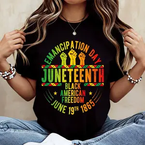 Juneteenth Emancipation Day Black American Freedom June 19th 1865 T Shirt  Crew Neck Casual Loose Fit For Everyday Wear And Sports Activities