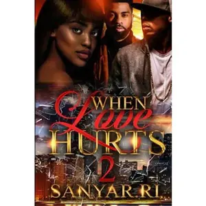 USED-When Love Hurts 2 by Sanyar Ri (Paperback)