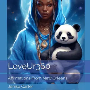 LoveUr360: Affirmations From New Orleans Coloring Book - Self-Love and Chosen Family Focus with Panda Illustration