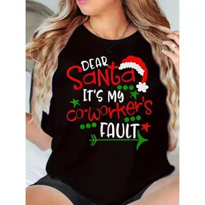 Santa Hat Print Dear Santa It's My Coworker's Fault Round Neck Christmas Gift Women  T-Shirt