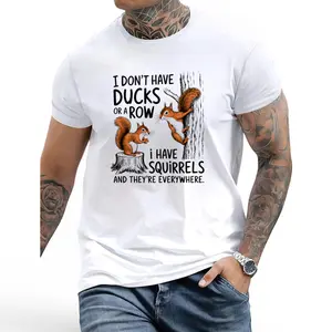 I Don't Have My Ducks In A Row Squirrels Everywhere T-Shirt
