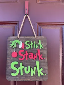 Stink Stank Stunk Door Hanger Grinch Sign