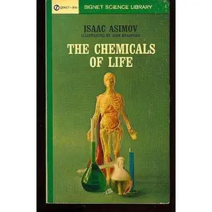 USED-Asimov Isaac : Chemicals of Life (Mentor Series) by Isaac Asimov (1954-06-30) by Isaac Asimov (Unknown)