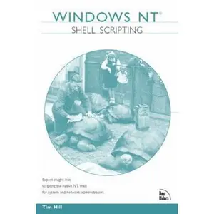 USED-Windows Nt Shell Scripting by Tim Hill (Paperback)