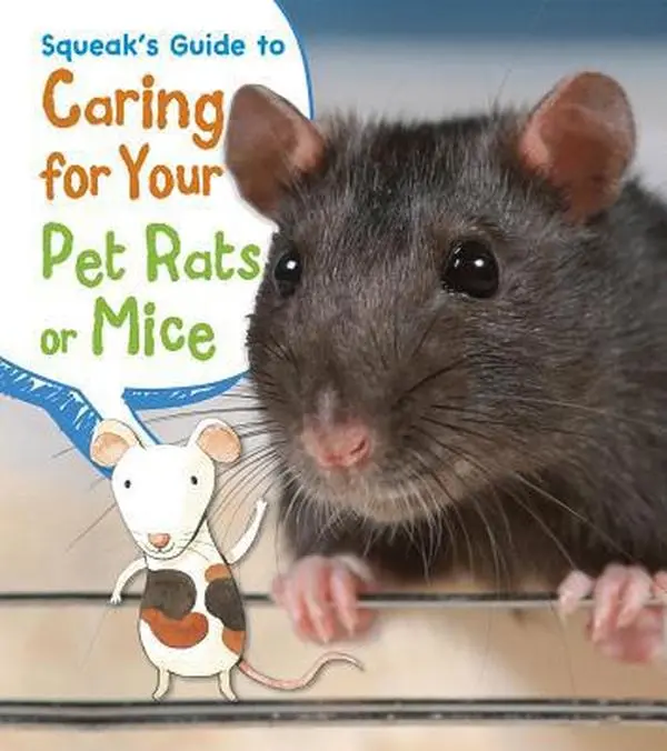 USED-Squeak's Guide to Caring for Your Pet Rats or Mice by Thomas, Isabel (Paperback)