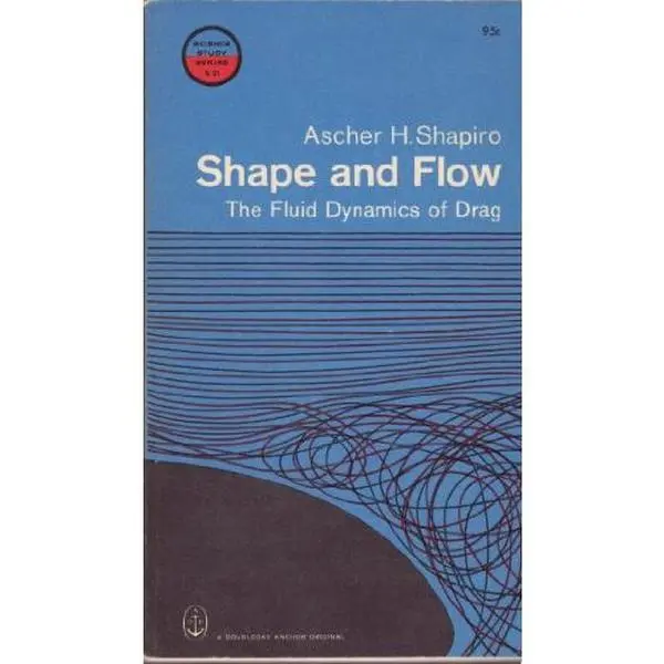 USED Book - Shape and Flow: The Fluid Dynamics of Drag (Science study series) by Ascher H Shapiro (Paperback) - english