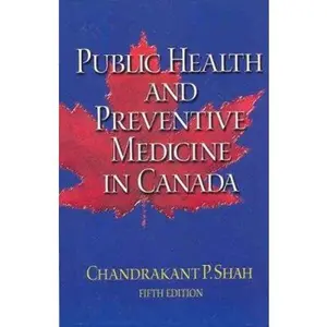 USED-Public Health and Preventive Medicine in Canada by Shah, Chandrakant P. (Paperback)