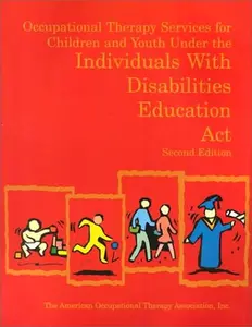 USED-Occupational Therapy Services for Children and Youth Under the Individuals With Disabilities Education Act by American Occupational Therapy Association School System/Early interven (Paperback)