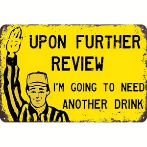 Upon Further Review I Need Another Drink Funny Tin Football Sign, Garden Decoration, Garden Statue, Garden Decor, Home Decor, Bar Decor, Door Hanging Sign, Vintage Metal Sign