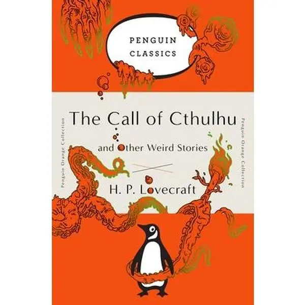 The Call of Cthulhu and Other Weird Stories: (Penguin Orange Collection) -- H. P. Lovecraft - Paperback