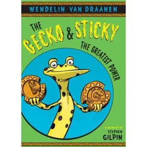 USED-The Gecko and Sticky: The Greatest Power by Wendelin Van Draanen (Hardcover)