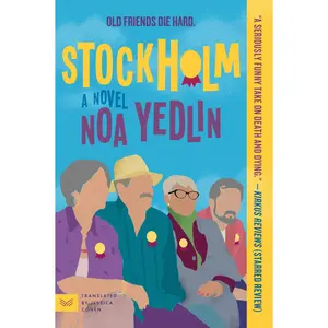 Stockholm: A Novel by Noa Yedlin [Paperback Book]