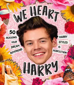 USED-We Heart Harry: 50 Reasons Your Dream Boyfriend Harry Styles Is Perfection by Oliver, Billie (Hardcover)