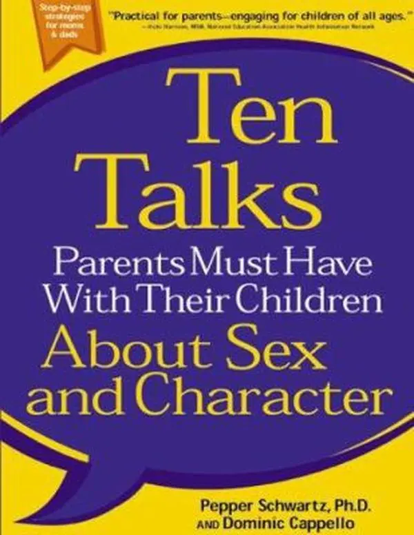 USED-Ten Talks Parents Must Have with Their Children about Sex and Character by Schwartz, Pepper (Paperback)