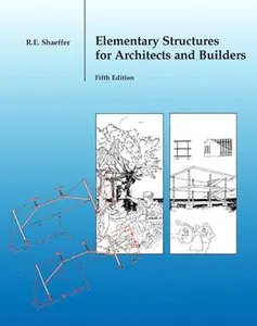 USED-Elementary Structures for Architects and Builders by Shaeffer, Ronald (Paperback)