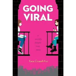 USED-Going Viral: A Socially Distant Love Story by Cicatelli-Kuc, Katie (Paperback)