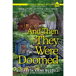 USED-And Then They Were Doomed: A Little Library Mystery by Buzzelli, Elizabeth Kane (Hardcover)