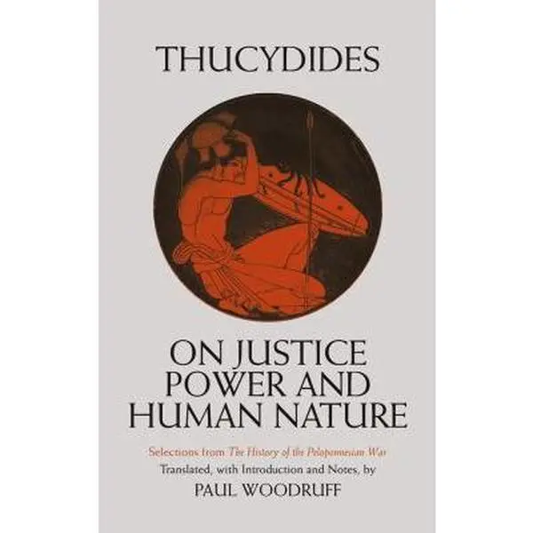 USED Book - On Justice, Power, and Human Nature: Selections from The History of the Peloponnesian War (Hackett Classics) by Thucydides (Paperback) - english