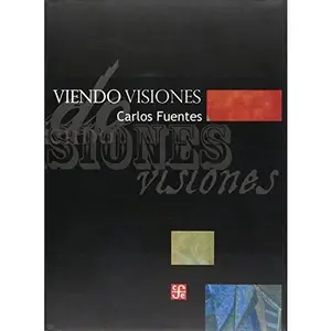 USED-Viendo Visiones by Carlos Fuentes (Paperback)