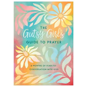 USED-The Gutsy Girl's Guide to Prayer: 6 Months of Fearless Conversation with God by Scott, Carey (Paperback)