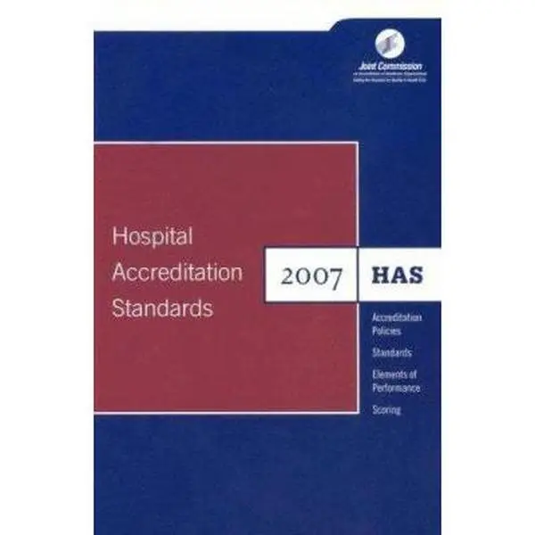 USED Book - 2007 Hospital Accreditation Standards by Joint Commission (Paperback) - english