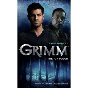 USED-Grimm: The Icy Touch by Shirley, John (Mass Market Paperback)