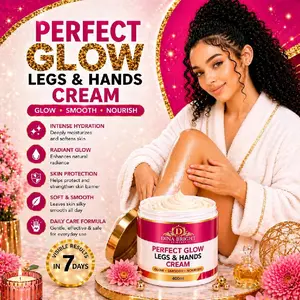 GLOW PERFECT LEGS & HANDS.