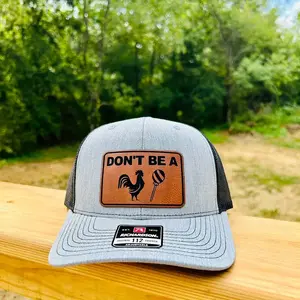 Don’t be Richardson 112 hat with laser engraved Leather Patch Hat Richardson 116 & Yupoong Snapback Trucker Cap