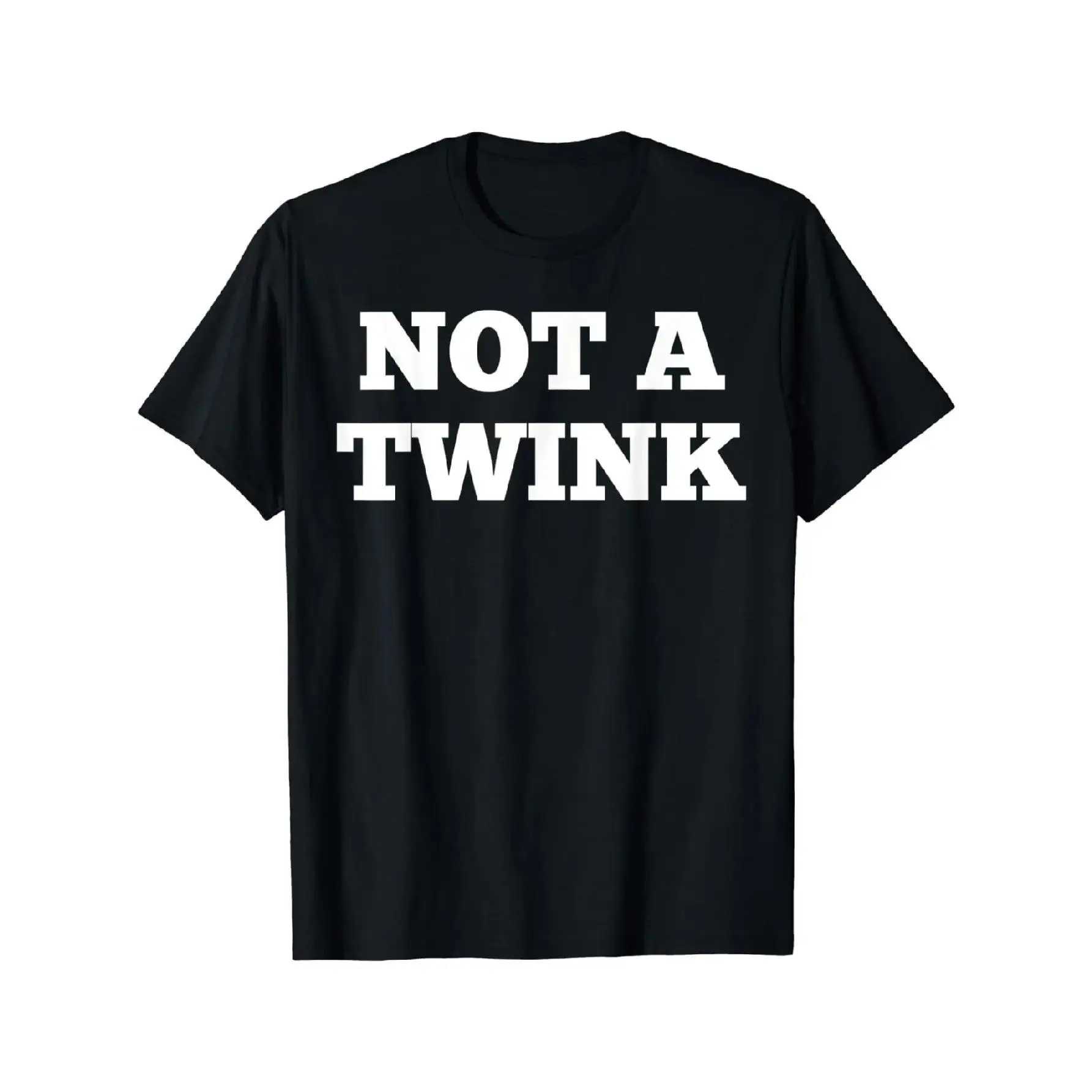 Cotton Short Sleeve Declaration Of Personality!Black "NOT A TWINK" Short Sleeved T-Shirt For Men Women