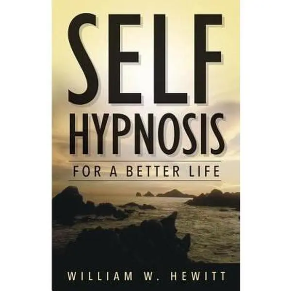 USED Book - Self Hypnosis for a Better Life by Hewitt, William W. (Paperback) - english