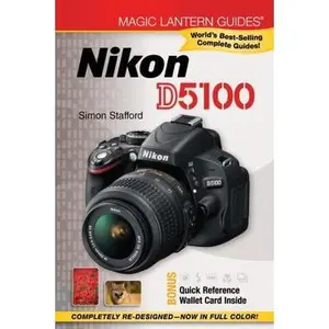 USED-Magic Lantern Guides: Nikon D5100 by Simon Stafford (Paperback)
