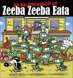 USED-Da Brudderhood of Zeeba Zeeba Eata, 7: A Pearls Before Swine Collection by Pastis, Stephan (Paperback)