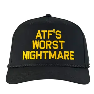ATF’s Worst Nightmare Hat Funny Custom Embroidered Trucker Cap